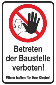 Baustellenschild betreten verboten